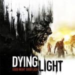 Dying Light – Dicas, Manhas e Detonado