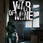 This War of Mine – Dicas e Manhas